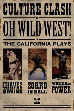 Oh, Wild West!: the California Plays de Culture Clash