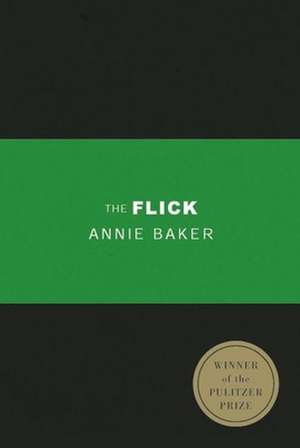 The Flick (Tcg Edition) de Annie Baker