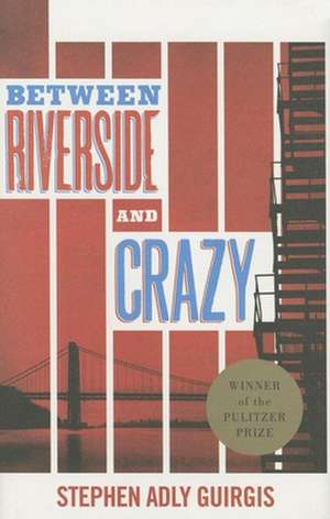 Between Riverside and Crazy: The Theatre Writings of Tadashi Suzuki de Stephen Adly Guirgis