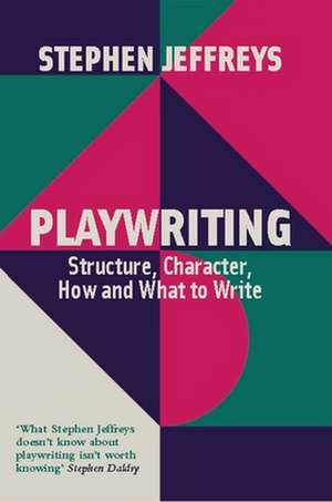 Playwriting de Stephen Jeffreys