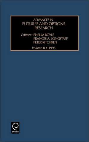 Advances in Futures and Options Research: The Black-Scholes Model Vol 8 de Ritchken Peter Ritchken