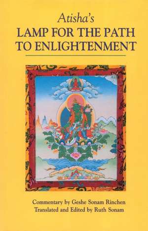 Atisha's Lamp for the Path to Enlightenment de Sonam