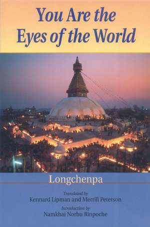 You Are the Eyes of the World de Longchenpa