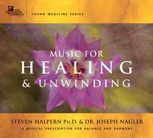 Music for Healing & Unwinding de Steven Halpern