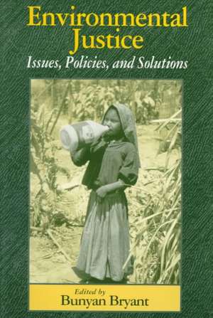 Environmental Justice: Issues, Policies, and Solutions de Roger Bezdek