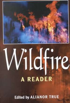 Wildfire: A Reader de Alianor True