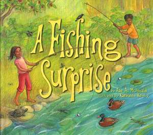 A Fishing Surprise de Rae A McDonald