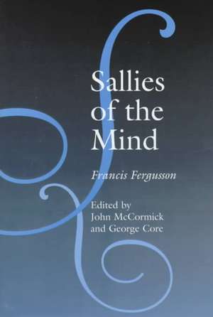 Sallies of the Mind de Francis Fergusson