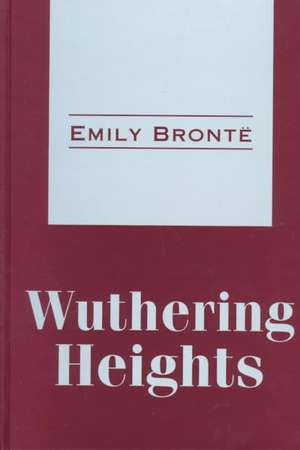 Wuthering Heights de Emily Brontë