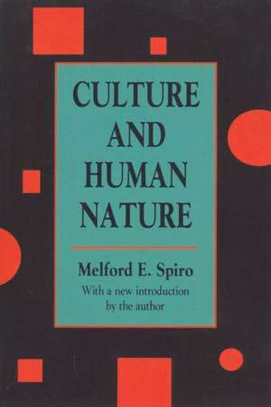 Culture and Human Nature de Melford E. Spiro