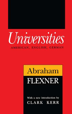 Universities: American, English, German de Abraham Flexner