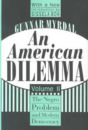 An American Dilemma: The Negro Problem and Modern Democracy, Volume 2 de Gunnar Myrdal