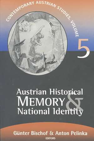 Austrian Historical Memory and National Identity de Gunter Bischof