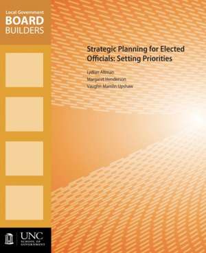 Strategic Planning for Elected Officials de Vaughn M. Upshaw