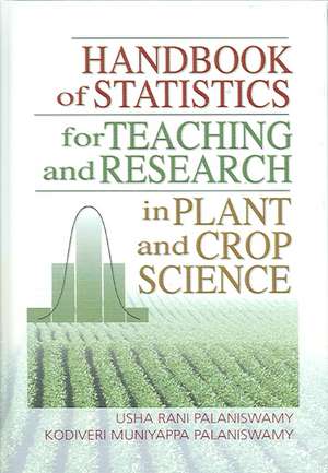 Handbook of Statistics for Teaching and Research in Plant and Crop Science de Usha Palaniswamy