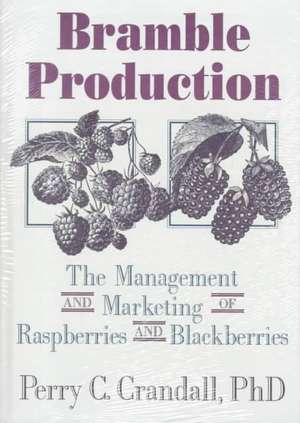 Bramble Production de Perry C Crandall