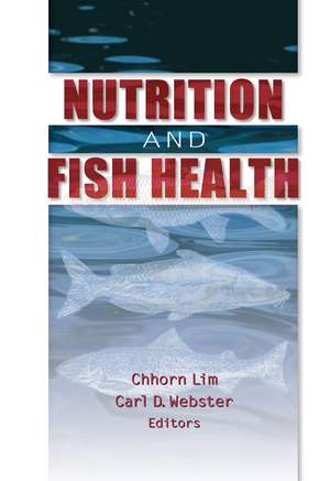 Nutrition and Fish Health de Carl D Webster