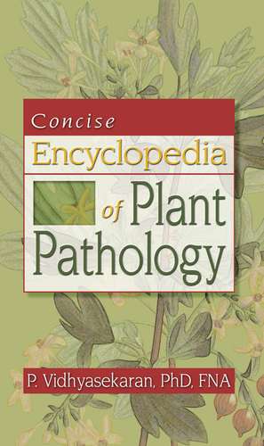 Concise Encyclopedia of Plant Pathology de Perumal Vidhyasekaran