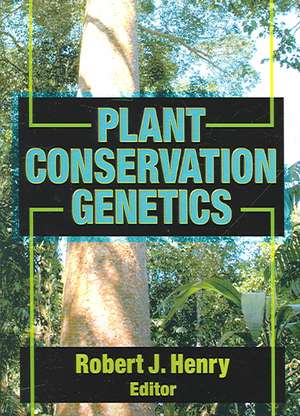 Plant Conservation Genetics de Robert J Henry