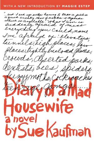 Diary of a Mad Housewife: A Novel de Sue Kaufman