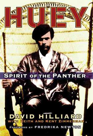 Huey: Spirit of the Panther de David Hilliard