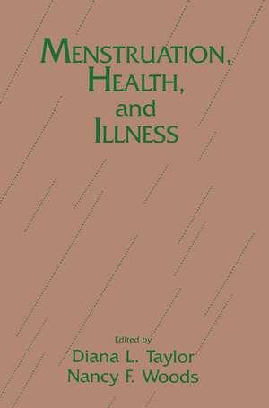 Menstruation, Health And Illness de Diana L. Taylor