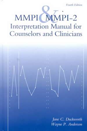 MMPI And MMPI-2: Interpretation Manual For Counselors And Clinicians de Jane C. Duckworth