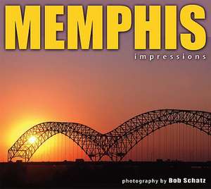 Memphis Impressions de Bob Schatz