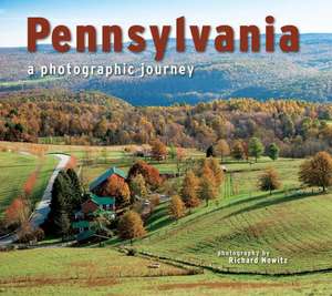 Pennsylvania: A Photographic Journey de Richard Nowitz