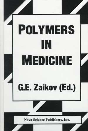 Polymers in Medicine de G. E. Zaikov