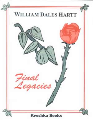 Final Legacies de William Dales Hartt