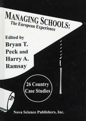 Managing Schools: The European Experience de Bryan T Peck