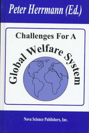 Challenges for a Global Welfare System de Peter Herrma