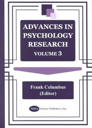 Advances in Psychology Research: Volume 3 de Frank Columbus