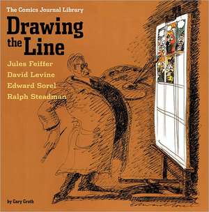 The Comics Journal Library Vol. 4: Drawing the Line de Milo George