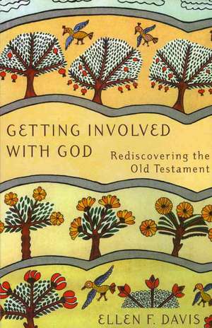 Getting Involved with God de Ellen F. Davis