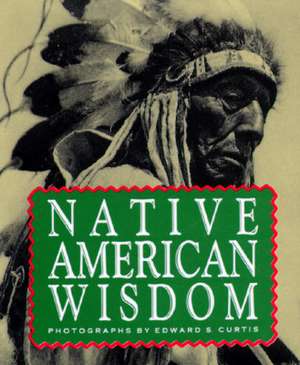 Native American Wisdom de Running Press