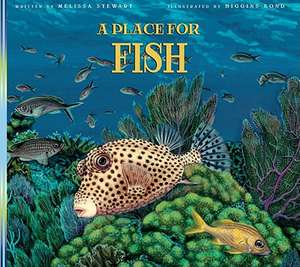 A Place for Fish de Melissa Stewart