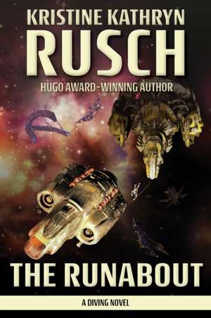 The Runabout de Kristine Kathryn Rusch