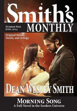 Smith's Monthly #9: A Cold Poker Gang Mystery de Dean Wesley Smith