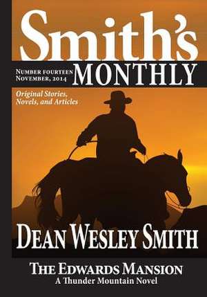 Smith's Monthly #14 de Dean Wesley Smith