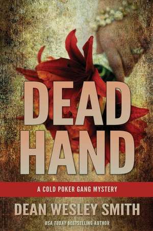 Dead Hand de Dean Wesley Smith