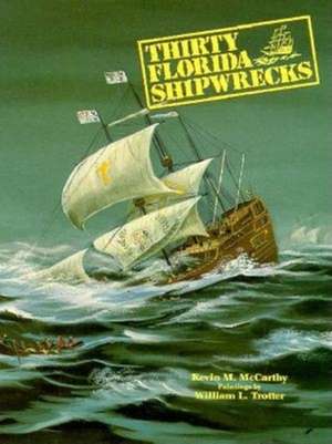 Thirty Florida Shipwrecks de Kevin M. McCarthy