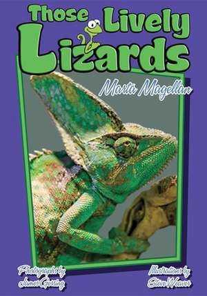 Those Lively Lizards de Marta Magellan