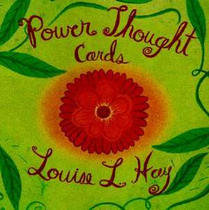 Power Thought Cards de Louise L. Hay