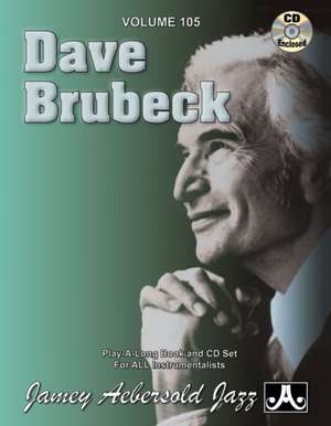 Jamey Aebersold Jazz -- Dave Brubeck, Vol 105 de Dave Brubeck