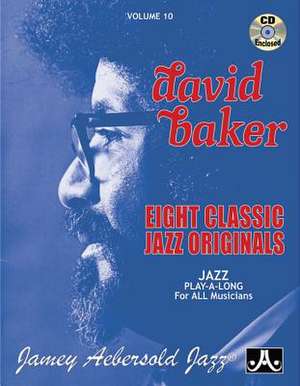 Jamey Aebersold Jazz -- David Baker, Vol 10 de David Baker