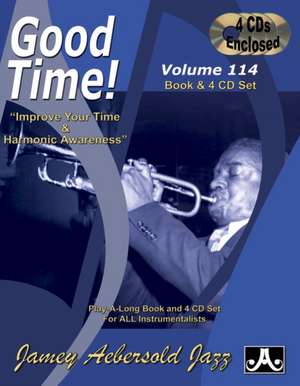 Jamey Aebersold Jazz -- Good Time, Vol 114 de Jamey Aebersold