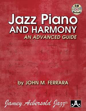 Jazz Piano and Harmony de Ferrara, John M.