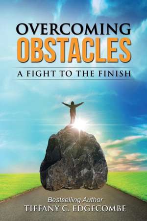 Overcoming Obstacles de Tiffany Edgecombe